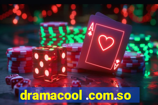 dramacool .com.so